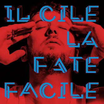 La Fate Facile by Il Cile