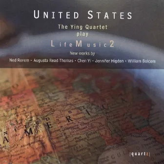 United States: LifeMusic2 by Ying Quartet