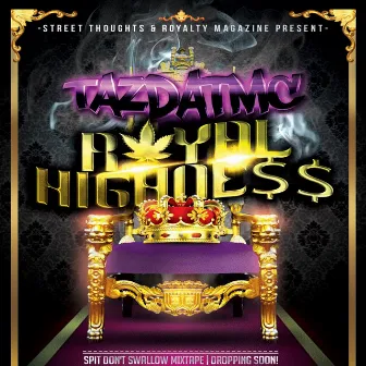 Royal Highness - Single by TazDatMC