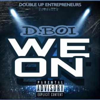 We On by D.Boi