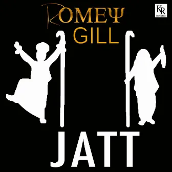 Jatt by Romey Gill