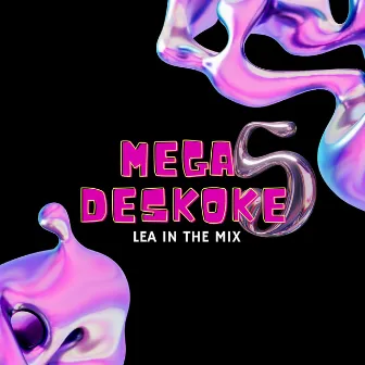 Mega Deskoke 5 by Lea in the Mix