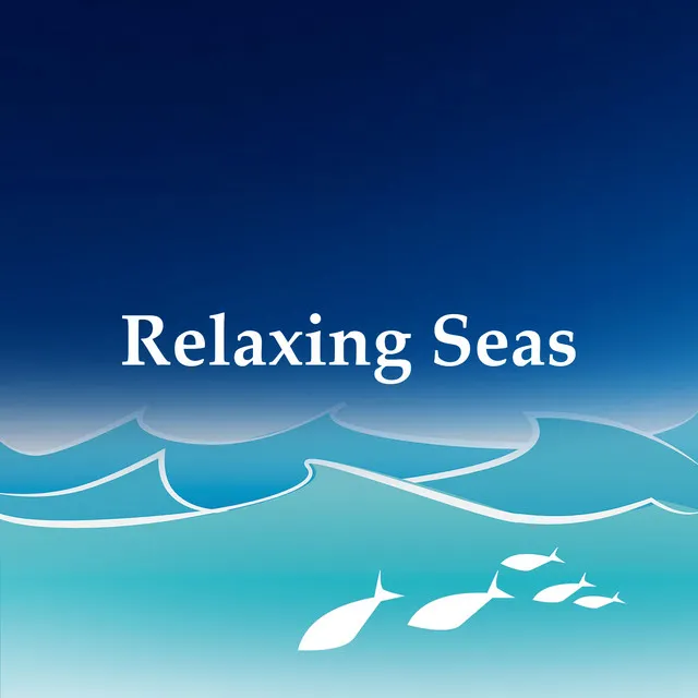 Relaxing Seas