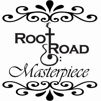 Masterpiece by Root Road