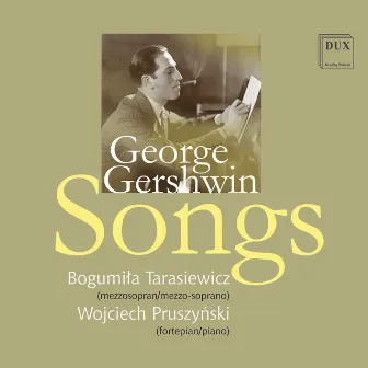 Gershwin: Songs by Bogumiła Tarasiewicz