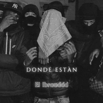 Donde Están by el ibraaddd