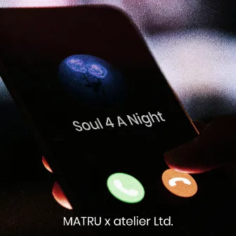 SOUL 4 A NIGHT by MATRU