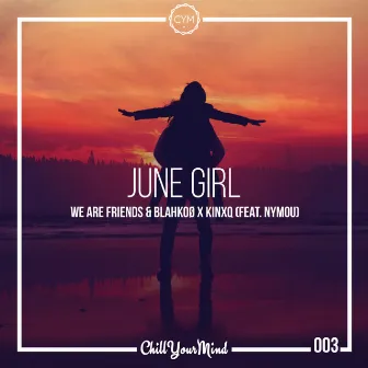 June Girl by We Are Friends