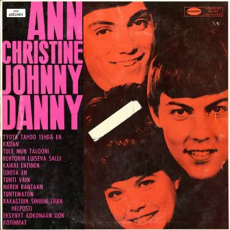 Ann Christine, Johnny ja Danny by Johnny