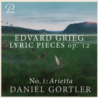 Grieg: 8 Lyric Pieces, Op. 12, No. 1: Arietta by Daniel Gortler