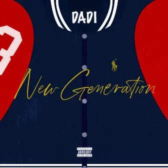 New génération by Dadi