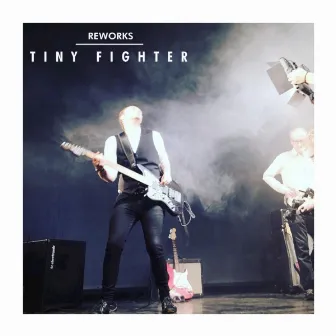 Reworks by Tiny Fighter