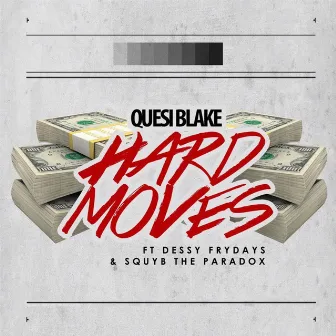 Hard Moves by Quesi Blake