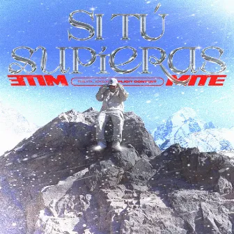 Si Tú Supieras by M1TE