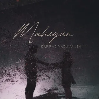 Mahiyan by Kapiraj yaduvanshi