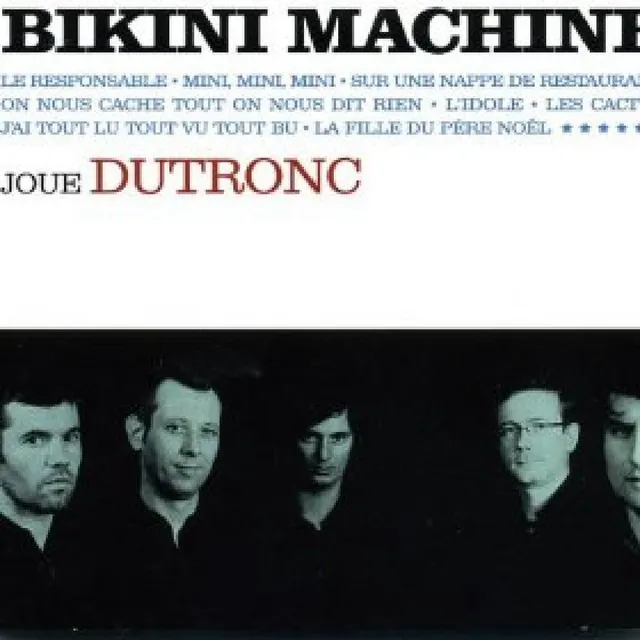 Bikini Machine joue Dutronc