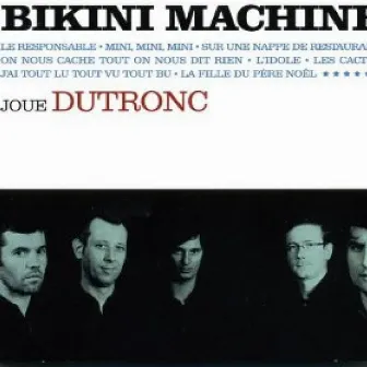 Bikini Machine joue Dutronc by Bikini Machine