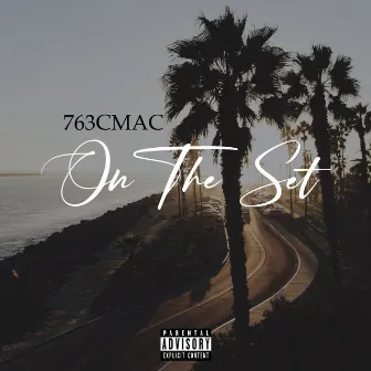 On the Set by 763 C Mac