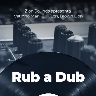 Rub a Dub Style by Zion Sounds