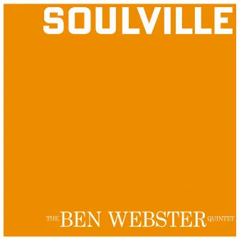 Soulville by The Ben Webster Quintet