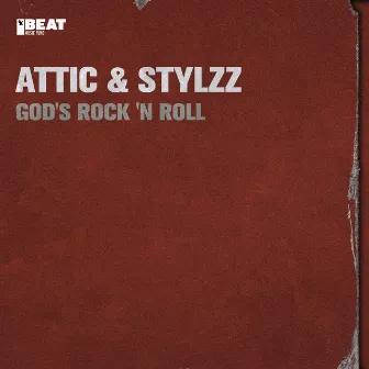 God's Rock 'n Roll by Attic & Stylzz