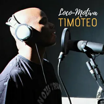 Timóteo by Loco-Motiva