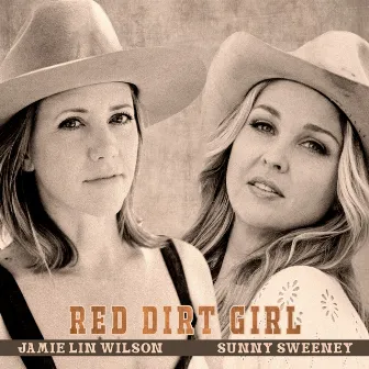 Red Dirt Girl by Sunny Sweeney