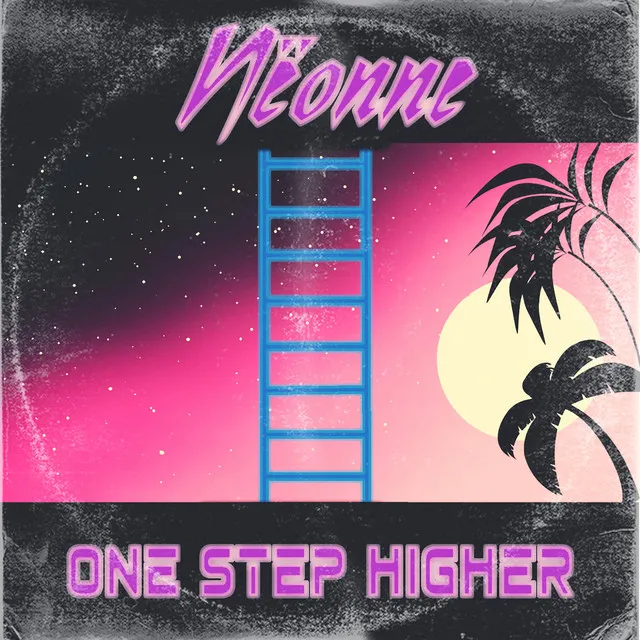 One Step Higher