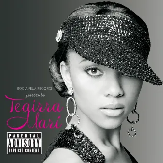 Roc-A-Fella Records Presents Teairra Marí by Teairra Marí