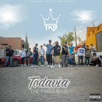 Todavía by The Kings Blue