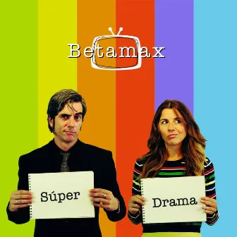 Súper Drama by BetaMax