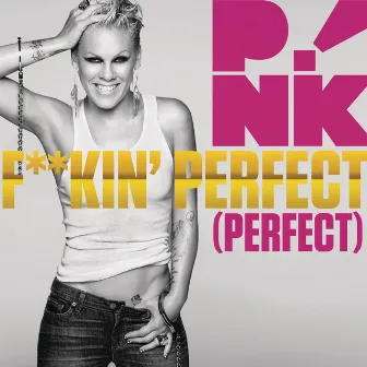 F**kin' Perfect (Radio Edit) by P!nk