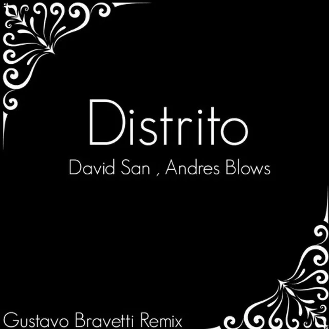 Distrito - Gustavo Bravetti Remix