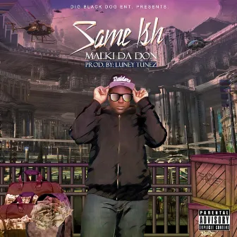 Same Ish by Malki Da Don