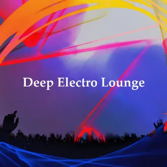 Deep Electro Lounge by Sunny Music Zone