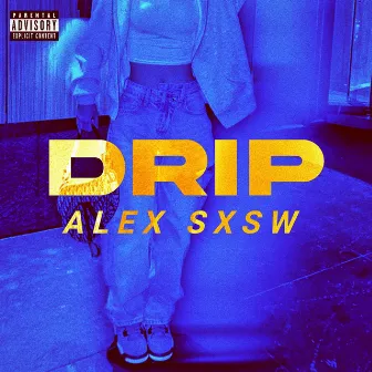 DRIP by Alex Sxsw