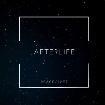 Afterlife by Peacecraft