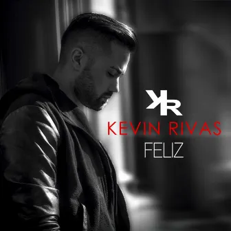 Feliz by Kevin Rivas