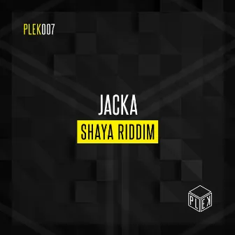 Shaya Riddim by Jacka