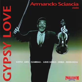 Gypsy Love (Violino & Orchestra) by Armando Sciascia Orchestra