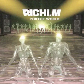 Perfect World by Richi M.