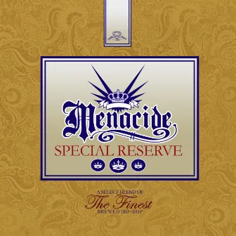 Special Reserve by Menacide