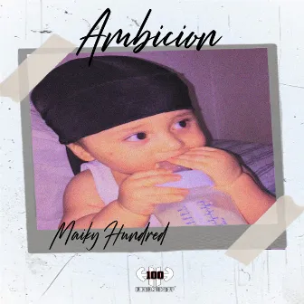 Ambicion by Maiky Hundred