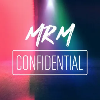 Confidential by MrM