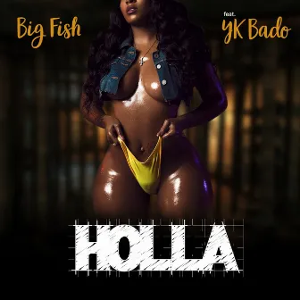 Holla by Big Fish