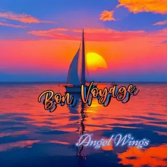 Bon Voyage by Angel Wings