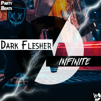 INFINITE by Dark Flesher