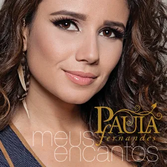 Meus Encantos (Deluxe Version) by Paula Fernandes