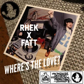 Where's the Love? by Fatt Matt