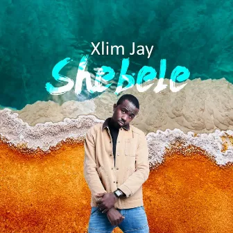 Shebele by Xlim Jay